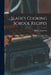 Slade's Cooking School Recipes by D. &. L. Slade Co