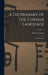 A Dictionary of the Chinese Language: In Three Parts; Volume 6 by Robert Morrison