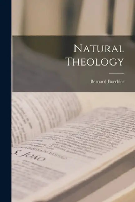 Natural Theology by Bernard Boedder