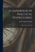 A Handbook of Practical Shipbuilding: With a Glossary of Terms by James Douglas MacBride