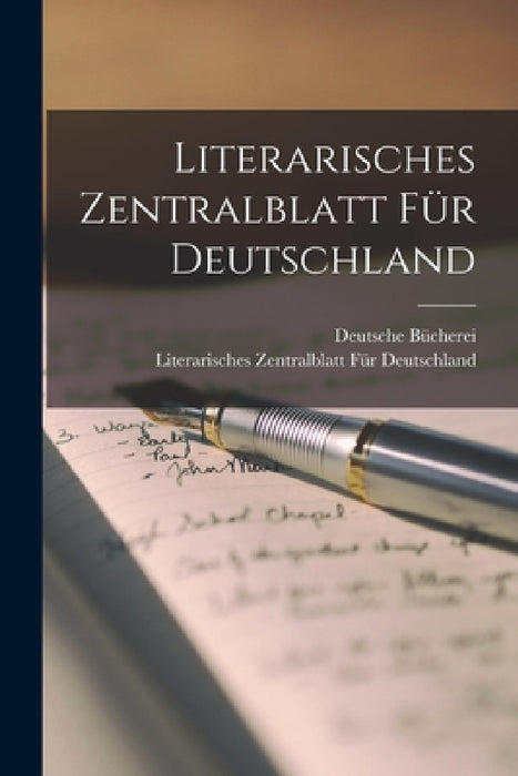 Literarisches Zentralblatt für Deutschland by Deutsche Bücherei, Literarisches Zentralblatt Deutschland