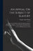 An Appeal On the Subject of Slavery: Addressed to the Members of the New England and New Hampshire Conferences of the Methodist Episcopal Church. Toge by Shipley Wells Willson