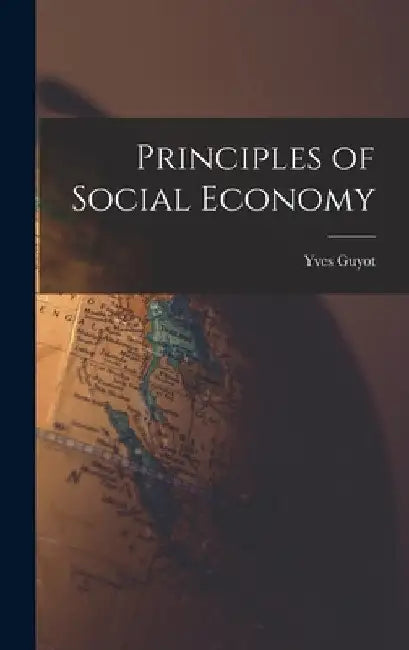 Principles of Social Economy by Yves Guyot