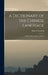 A Dictionary of the Chinese Language: In Three Parts, Volume 2, part 2 by Robert Morrison