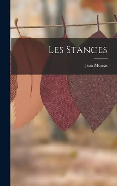 Les Stances by Jean Moréas