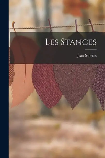 Les Stances by Jean Moréas
