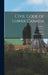 Civil Code of Lower Canada; Volume 1 by Québec