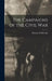 The Campaigns of the Civil War by Thomas H. McCann