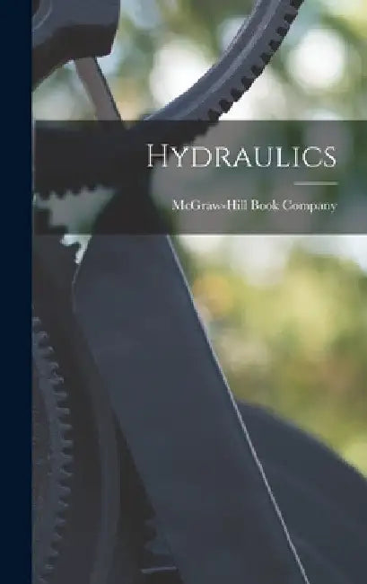 Hydraulics by McGraw-Hill Book Company