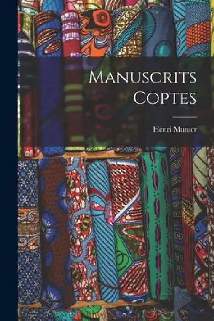 Manuscrits coptes by Henri Munier