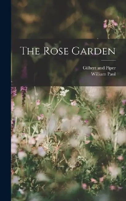 The Rose Garden by William Paul
