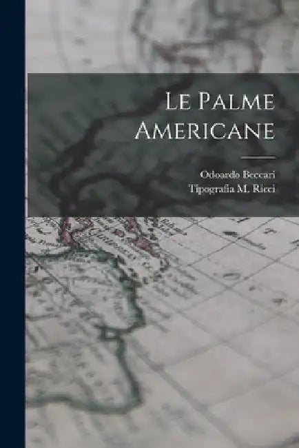Le Palme Americane by Odoardo Beccari