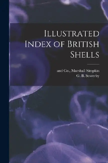 Illustrated Index of British Shells by Simpkin Marshall & Co