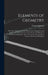 Elements of Geometry: With Their Application to the Mensuration of Superficies and Solids, to the Determination of the Maxima and Minima of by Thomas Simpson