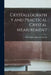 Crystallography and Practical Crystal Measurement by Alfred Edwin Howard Tutton