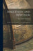 Bible Study and Devotion: Or, How to Study the Bible for Personal Spiritual Growth by Henry Adams Thompson