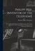 Philipp Reis, Inventor of the Telephone; a Biographical Sketch, With Documentary Testimongy, Translations of the Original Papers of the Inventor and C by Silvanus Phillips Thompson