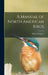 A Manual of North American Birds by Robert Ridgway