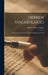 Hebrew Vocabularies: Lists of the Most Frequently Occurring Hebrew Words by William Rainey Harper