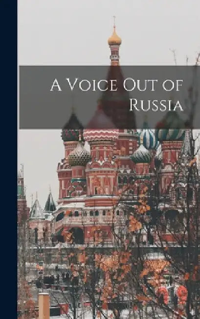 A Voice out of Russia by Anonymous