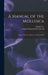 A Manual of the Mollusca; Being a Treatise on Recent and Fossil Shells by Ralph Tate