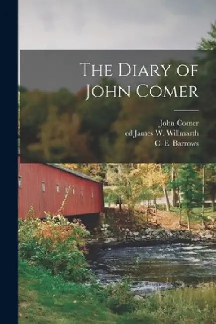 The Diary of John Comer by John Comer