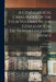 A Genealogical Cross Index of the Four Volumes of the Genealogical Dictionary of James Savage by James 1784-1873 a. Genealogi Savage
