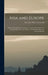 Asia and Europe; Studies Presenting the Conclusions Formed by the Author in a Long Life Devoted to the Subject of the Relations Between Asia and Europ by Meredith White Townsend