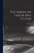 The American Tailor And Cutter; Volume 23 by Anonymous