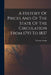 A History Of Prices And Of The State Of The Circulation From 1793 To 1837 by Thomas Tooke