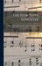 The New York Songster: Being A Choice Collection Of The Most New And Popular American, English, Irish, Scotch Comic, Hunting, Love, Bacchanal by Anonymous