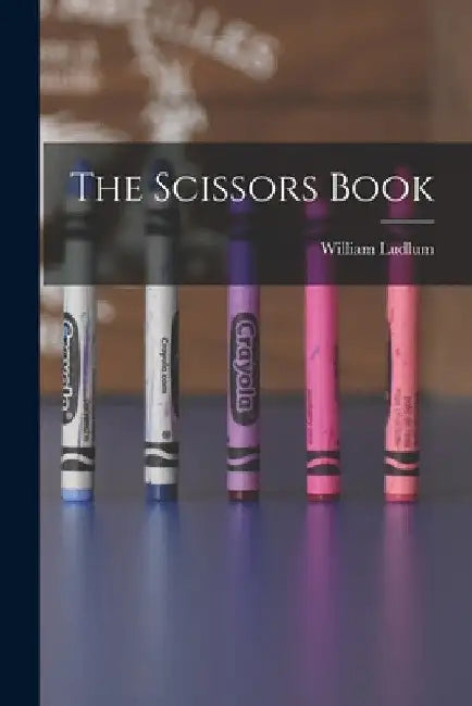The Scissors Book by Ludlum William