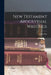 New Testament Apocryphal Writings by James Orr