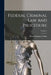 Federal Criminal Law And Procedure; Volume 2 by Elijah Nathaniel Zoline