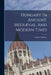 Hungary In Ancient, Mediæval, And Modern Times by Ármin Vámbéry
