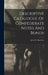 Descriptive Catalogue Of Confederate Notes And Bonds by John W. Haseltine