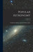 Popular Astronomy; Volume 29 by Minn ). Carleton College (Northfield