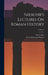 Niebuhr's Lectures On Roman History; Volume 2 by Barthold Georg Niebuhr