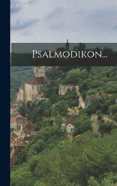 Psalmodikon... by Anonymous
