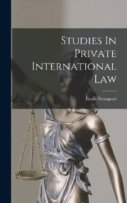 Studies In Private International Law by Émile Stocquart