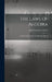 The Laws Of Algebra: An Elementary Course In Algebraic Theory by Alfred George Cracknell