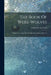The Book Of Were-wolves: Being An Account Of A Terrible Superstition, Issues 1-5 by Sabine Baring-Gould
