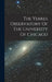 The Yerkes Observatory Of The University Of Chicago by Anonymous