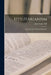 Utilitarianism: Reprinted From 'fraser's Magazine' by John Stuart Mill