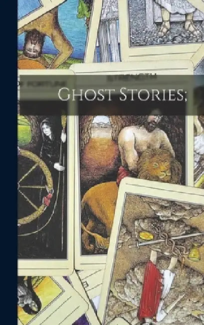 Ghost Stories; by Anonymous