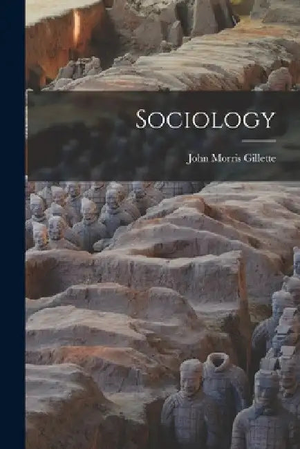 Sociology by John Morris Gillette