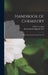 Handbook of Chemistry: Theoretical, Practical, and Technical by Frederick Augustus Abel