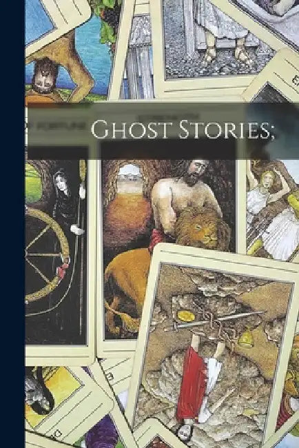 Ghost Stories; by Anonymous