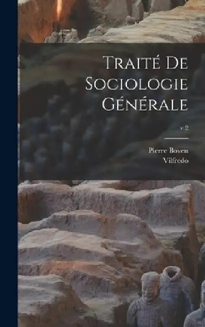Traité de sociologie générale; v.2 by Vilfredo 1848-1923 Pareto
