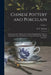 Chinese Pottery and Porcelain: An Account of the Potter's Art in China From Primitive Times to the Present Day...forty Plates in Colour and Ninety-si by R. L. (Robert Lockhart) 1872 Hobson